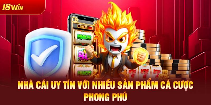 Các thao tác cần phải thực hiện để chơi cá cược tại 18WIN