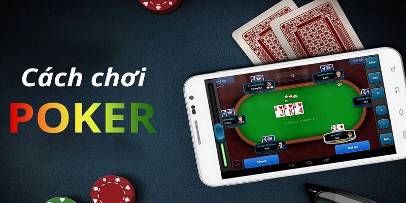 Cách chơi Poker cực dễ cho người mới