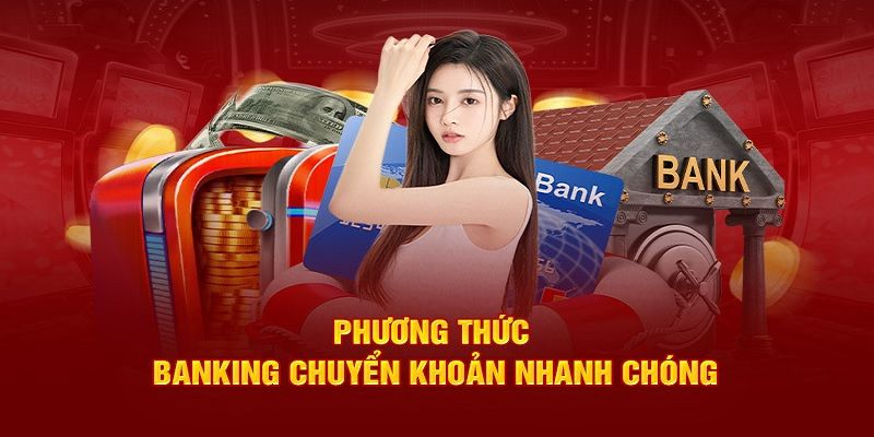 Chuyển khoản qua ngân hàng tham gia khuyến mãi nạp đầu